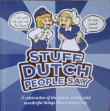 STUFF DUTCH PEOPLE SAY-COLLEEN GESKE, 2015