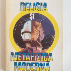 Religia Si Metafizica Moderna. Metafizica Informationala - Constantin Portelli
