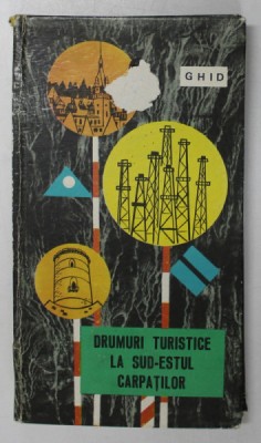 DRUMURI TURISTICE LA SUD-ESTUL CARPATILOR de MIRCEA DUMITRESCU...N. SIMACHE , 1968 foto