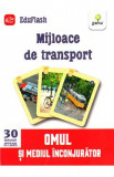 Mijloace de transport 3 ani+ (Eduflash)