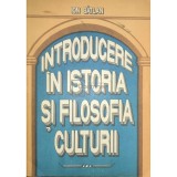 Ion Batlan - Introducere in istoria si filosofia culturii (Editia: 1993)