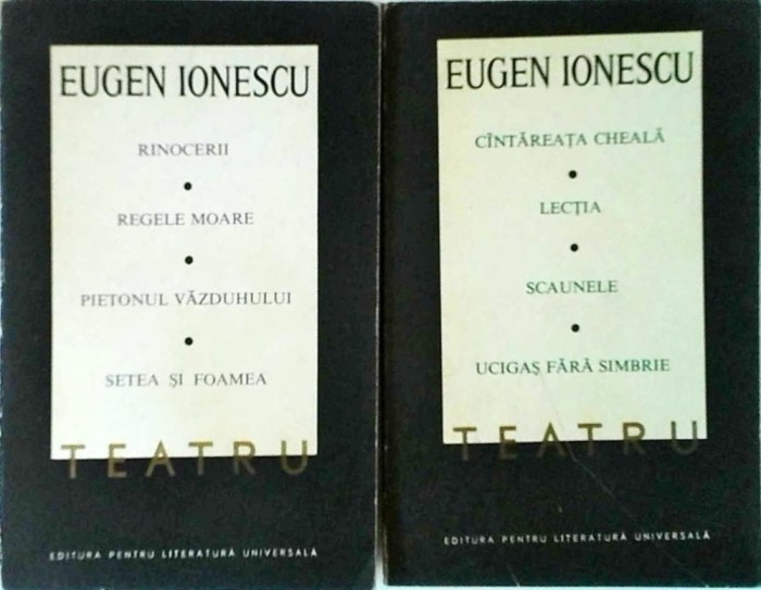 Eugen Ionescu - Teatru, 2 volume. Cantareata cheala. Lectia. Scaunele. Ucigas