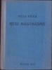 C8193N F&eacute;ja G&eacute;za, A r&eacute;gi magyars&aacute;g, A magyar irodalom t&ouml;rt&eacute;nete a legr&eacute;gibb időktől 1772-ig, 1941, Budapest