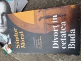 Divort in cetatea Buda - Sandor Marai