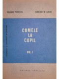 Valeriu Popescu - Comele la copil - 2 vol. (Editia: 1985)