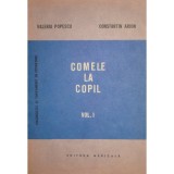 Valeriu Popescu - Comele la copil - 2 vol. (Editia: 1985)