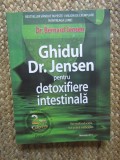 Ghidul Dr. Jensen Pentru Detoxifiere Intestinala - Bernard Jensen