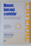 MINUNATA LUME NOUA A CUVINTELOR , CUM AI - UL VA REVOLUTIONA EDUCATIA ( SI DE CE ACESTA E UN LUCRU BUN ) de SALMAN KHAN . 2025