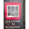 G.B. SHAW IN ROMANIA - ILEANA BERLOGEA