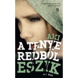 Aki a tenyeredből eszik - A. J. Rich