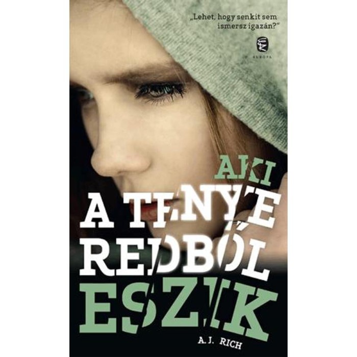 Aki a tenyeredből eszik - A. J. Rich
