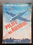 Pilot de răsboi (război) - Antoine de Saint-Exupery
