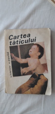 CARTEA TATICULUI , EDITURA MEDICALA , ANUL 1968 / 191 PAGINI foto