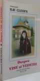 DESPRE VISE SI VEDENII de ARHIMANDRIT ILIE CLEOPA , 2001