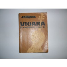 Vioara Si Constructorii Ei - Zoltan Hegyesi , 20154