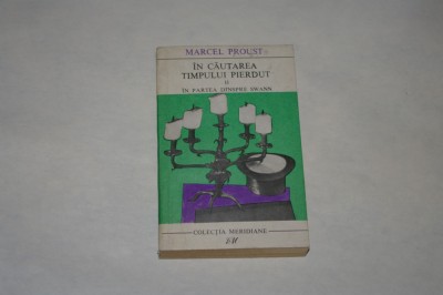 In cautarea timpului pierdut - Vol. II - In partea dinspre swann - Marcel Proust foto