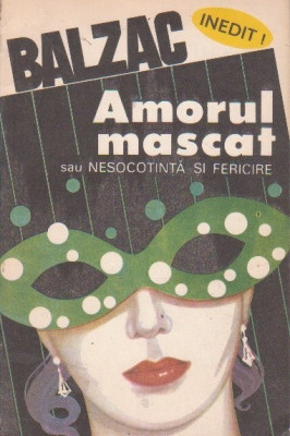 Al. Dumas - Amorul mascat sau Nesocotință și fericire foto