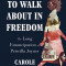 To Walk about in Freedom: The Long Emancipation of Priscilla Joyner