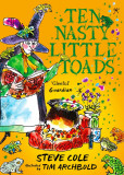 Ten Nasty Little Toads | Steve Cole, Zephyr