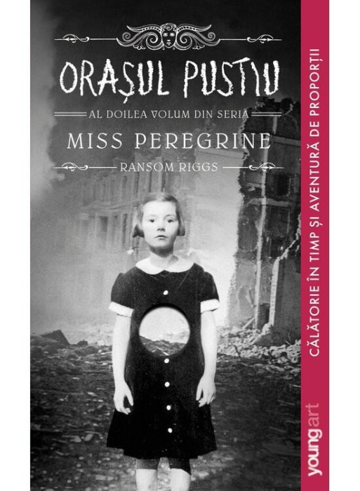 Miss Peregrine 2 Orasul Pustiu, Ransom Riggs - Editura Art