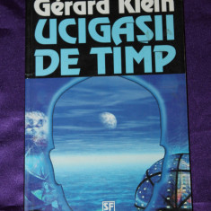 Gerard Klein – Ucigasii de timp science fiction sf nautilus 152