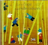Le village aux mille tresors - Veronique Massenot