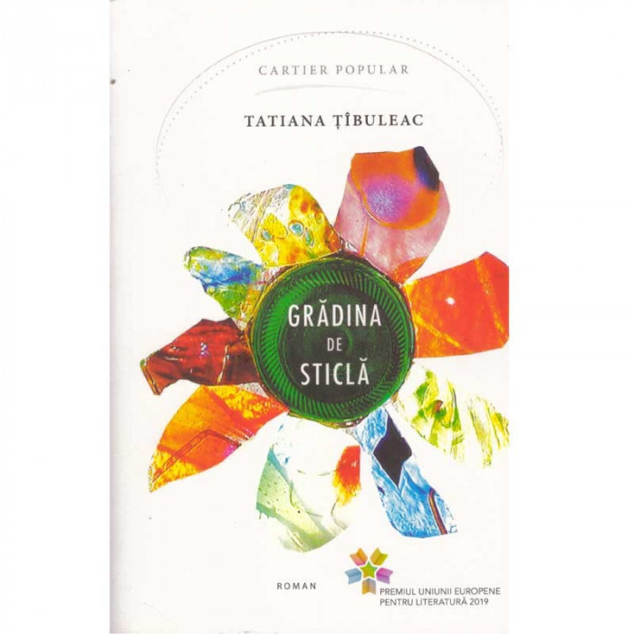 Tatiana Tibuleac - Gradina de sticla - 135118