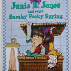 JUNIE B. JONES AND SOME SNEAKY PEEKY SPYING by BARBARA PARK , illustrated by DENISE BRUNKUS , 1994