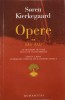 Opere 2 Sau-Sau, Fragment de Viata de Victor Eremita. Partea a Doua cu Hartile lui B. Soren Kierkegaard, Humanitas 2009, Filosofie