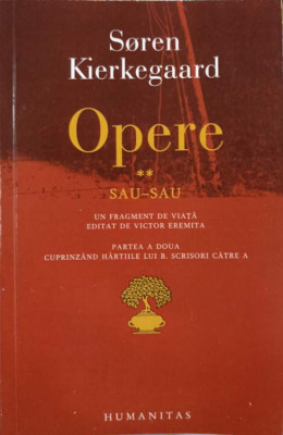 OPERE 2 SAU-SAU. UN FRAGMENT DE VIATA EDITAT DE VICTOR EREMITA. PARTEA A DOUA CUPRINZAND HARTILE LUI B. SCRISORI foto