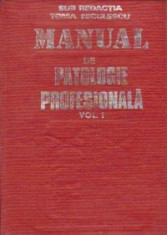 Manual de patologie profesionala, Volumul I foto