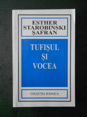 ESTHER STAROBINSKI SAFRAN - TUFISUL SI VOCEA foto