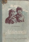Cumpara ieftin Adolescentii - I. A. Pecernicova, Roman Clasic Editura Stiintifica 1952 Coperta Cartonata Lectura Obligatorie