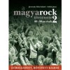 A magyarock t&ouml;rt&eacute;nete 2. - 80-90-es &eacute;vek - J&aacute;vorszky B&eacute;la Szil&aacute;rd