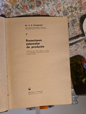 Proiectarea sistemelor de producție - Dr. S. E. Elmaghraby foto