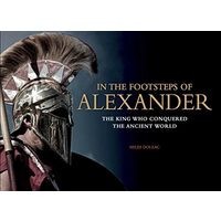 In the Footsteps of Alexander