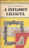 A inflorit liliacul - Rodica Ojog Brasoveanu, Roman, Editura Militara, 1990, Editie Veche, Literatura Romana