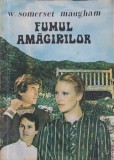 FUMUL AMAGIRILOR-W. SOMERSET MAUGHAM