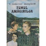 FUMUL AMAGIRILOR-W. SOMERSET MAUGHAM-179893