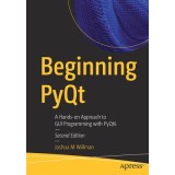 Beginning PyQt: A Hands-on Approach to GUI Programming with PyQt6