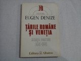 TARILE ROMANE SI VENETIA - EUGEN DENIZE