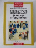 Stereotipuri, discriminare si relatii intergrupuri- R. Y.Bourhis, J.F.Leyens