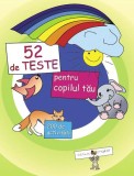 52 de teste pentru copilul t&atilde;u - Paperback brosat - Ala Bujor - Epigraf