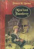 Micul Lord Fauntleroy - Frances H. Burnett