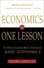 Economics in One Lesson: The Shortest and Surest Way to Understand Basic Economics