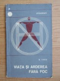S. Vasu - Viata si arderea fara foc