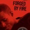 Forged by Fire