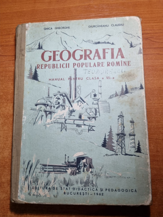 manual-geografia republicii populare romane - pentru clasa a 7-a-din anul 1962