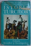 ISTORIA TURCILOR de MUSTAFA ALI MEHMED, 1976