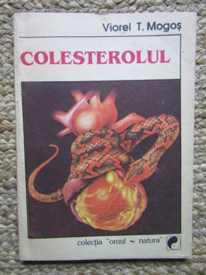 Colesterolul &amp;ndash; Viorel T. Mogos foto